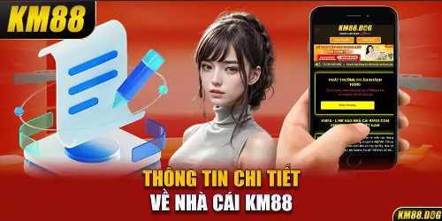 biendo Giới Thiệu Chi Tiết Nhà Cái KM88 Hiện Đại Bậc Nhất 2024